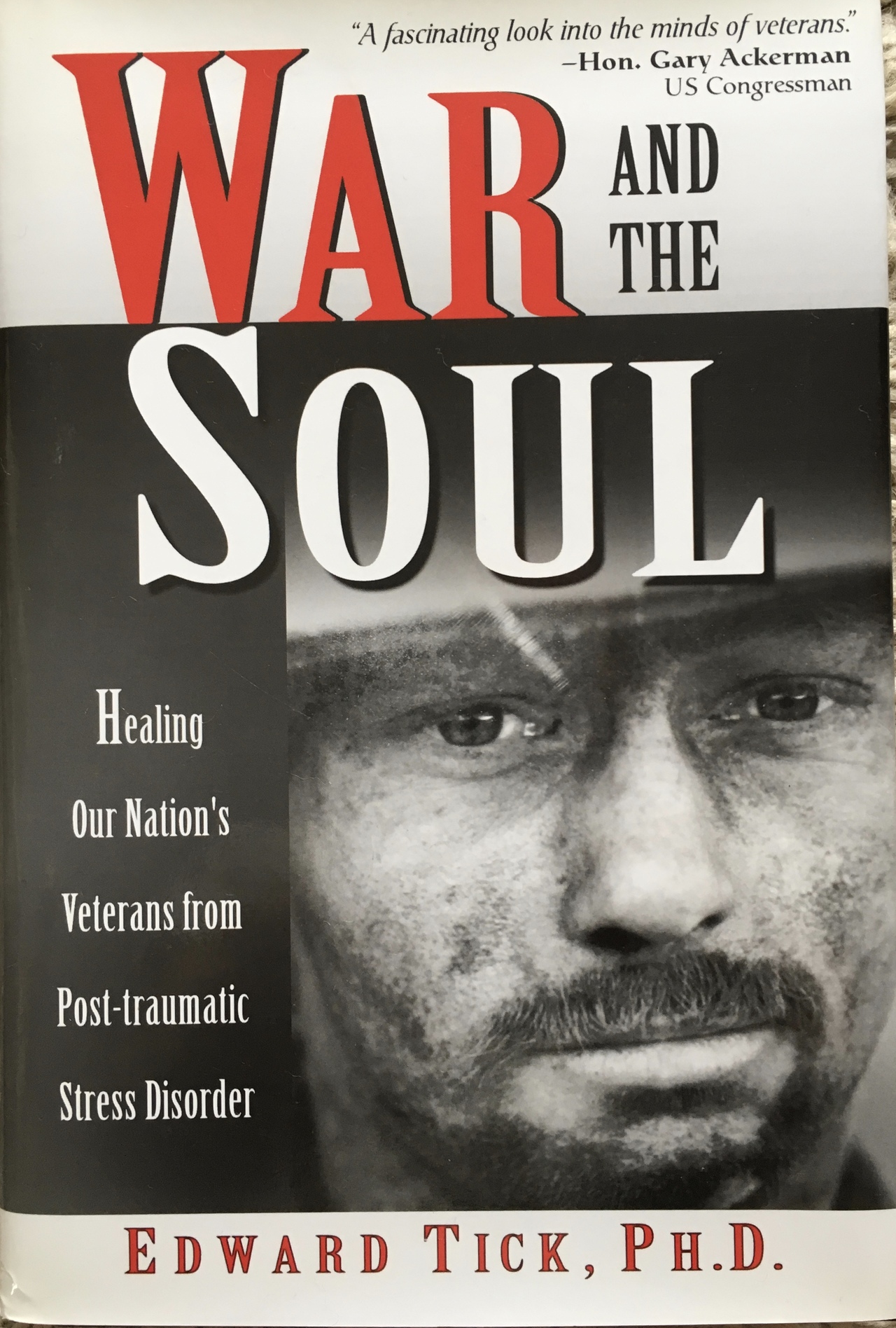 War and the Soul: Healing Our Nation’s Veterans from Post-traumatic Stress Disorder (Quest Books, 2005)